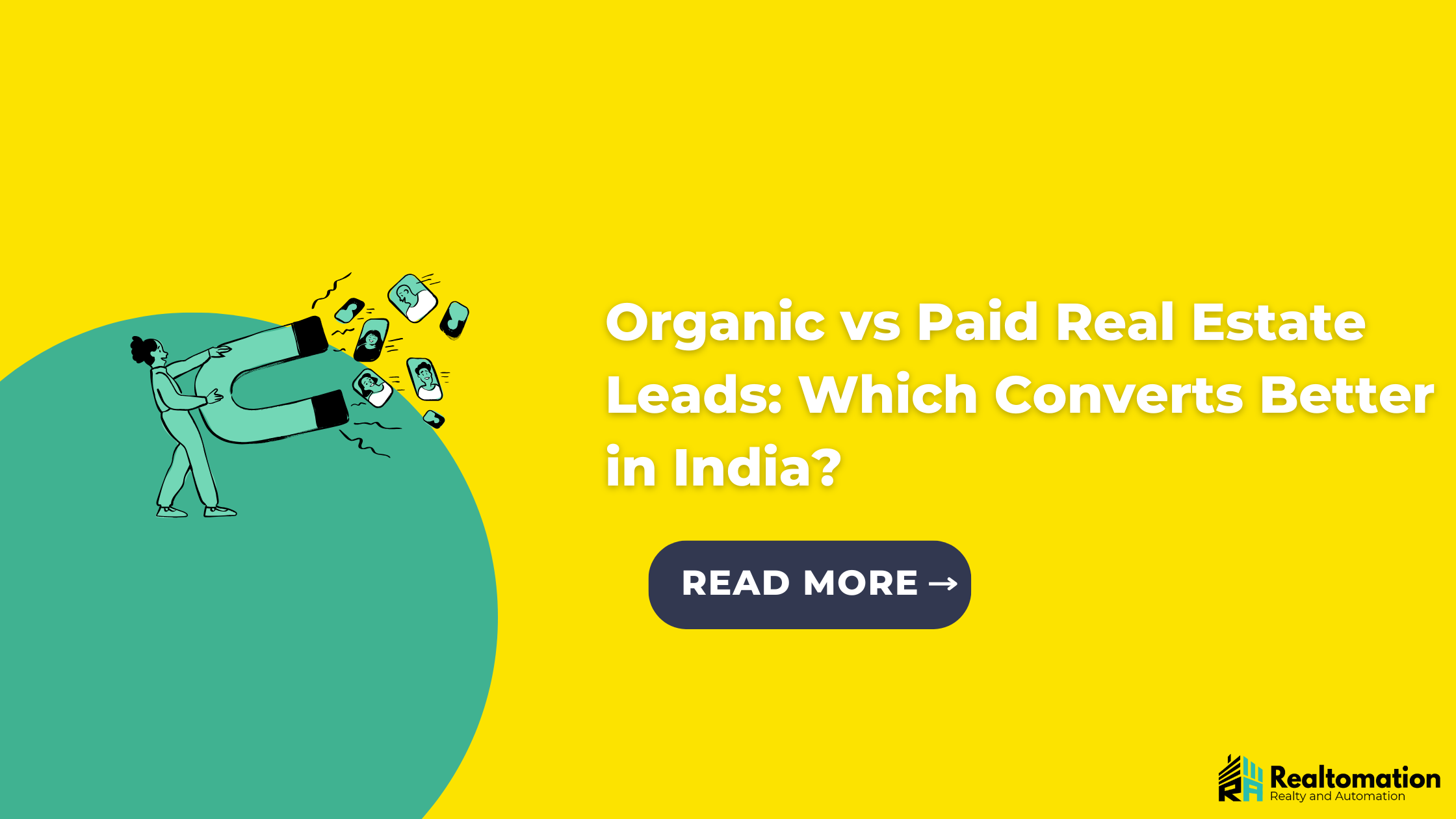 Organic vs Paid Real Estate Leads: Which Converts Better in India?