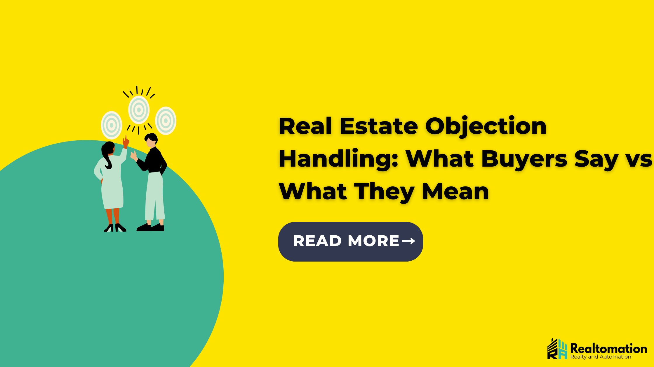 Real Estate Objection Handling: What Buyers Say vs What They Mean