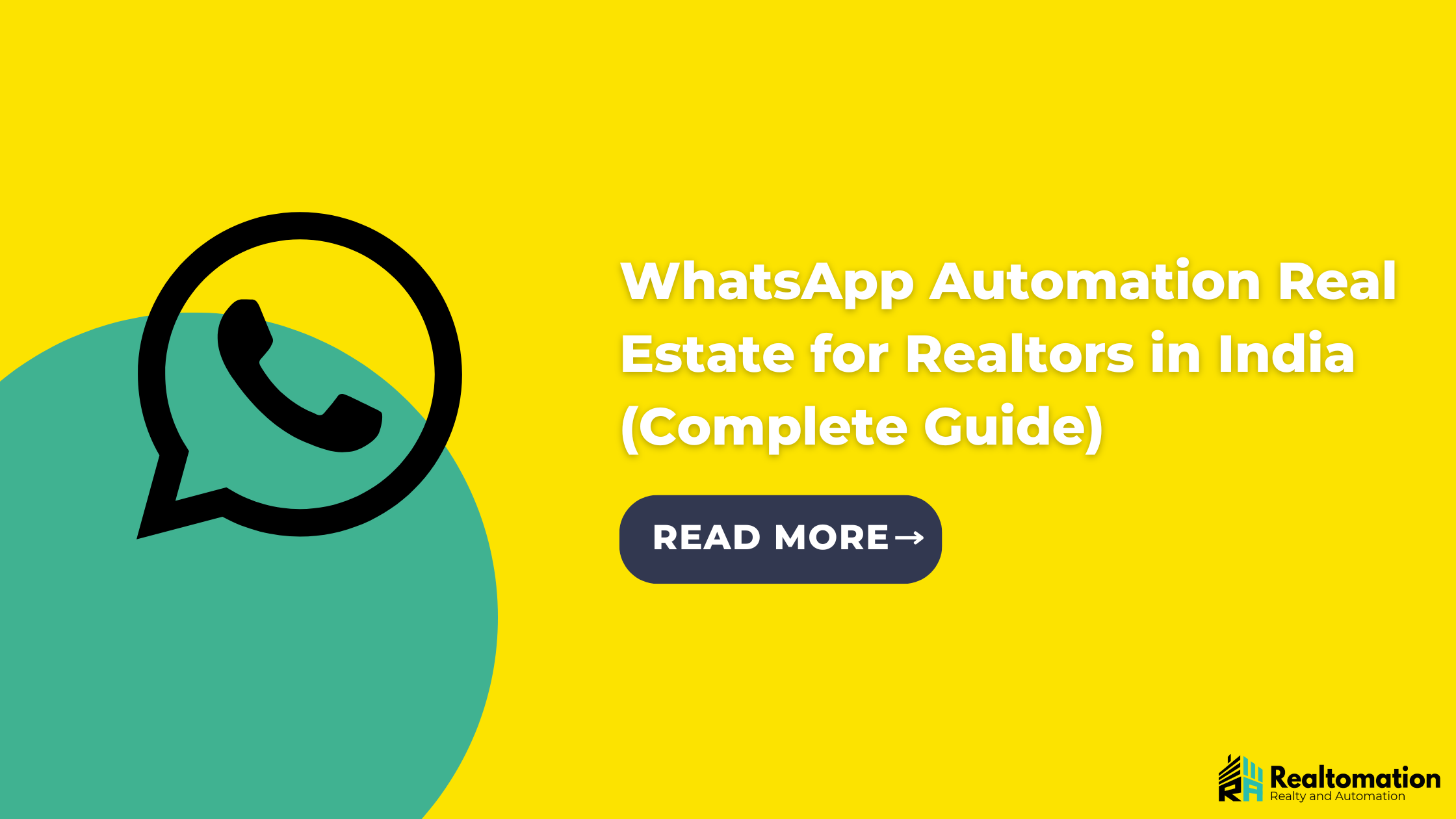WhatsApp Automation Real Estate for Realtors in India (Complete Guide)