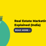 Real Estate Marketing Funnel Explained (India)